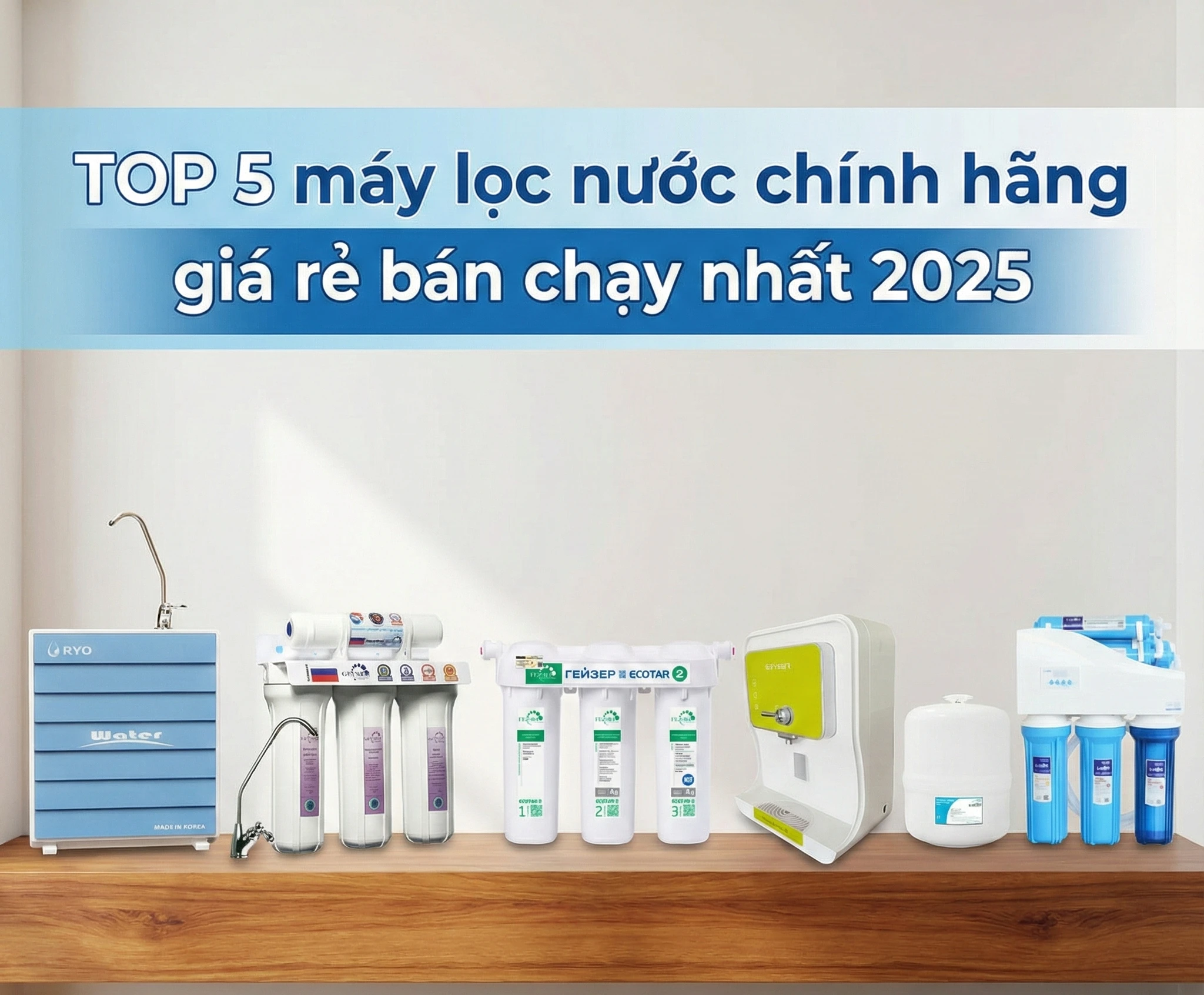 TOP5-may-loc-nuoc-chinh-hang-gia-re-2025